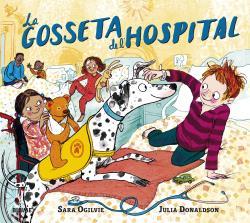 LA GOSSETA DE L'HOSPITAL | 9788418459283 | DONALDSON, JULIA/OGILVIE, SARA | Llibreria La Font de Mimir - Llibreria online Barcelona - Comprar llibres català i castellà