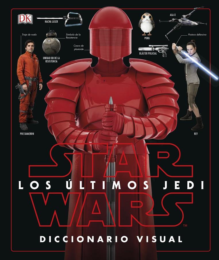 STAR WARS LOS ÚLTIMOS JEDI. DICCIONARIO VISUAL | 9780241344897 | VARIOS AUTORES | Llibreria La Font de Mimir - Llibreria online Barcelona - Comprar llibres català i castellà