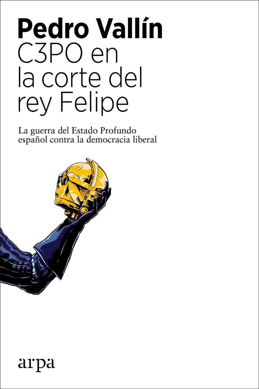 C3PO EN LA CORTE DEL REY FELIPE | 9788418741104 | VALLÍN, PEDRO | Llibreria La Font de Mimir - Llibreria online Barcelona - Comprar llibres català i castellà