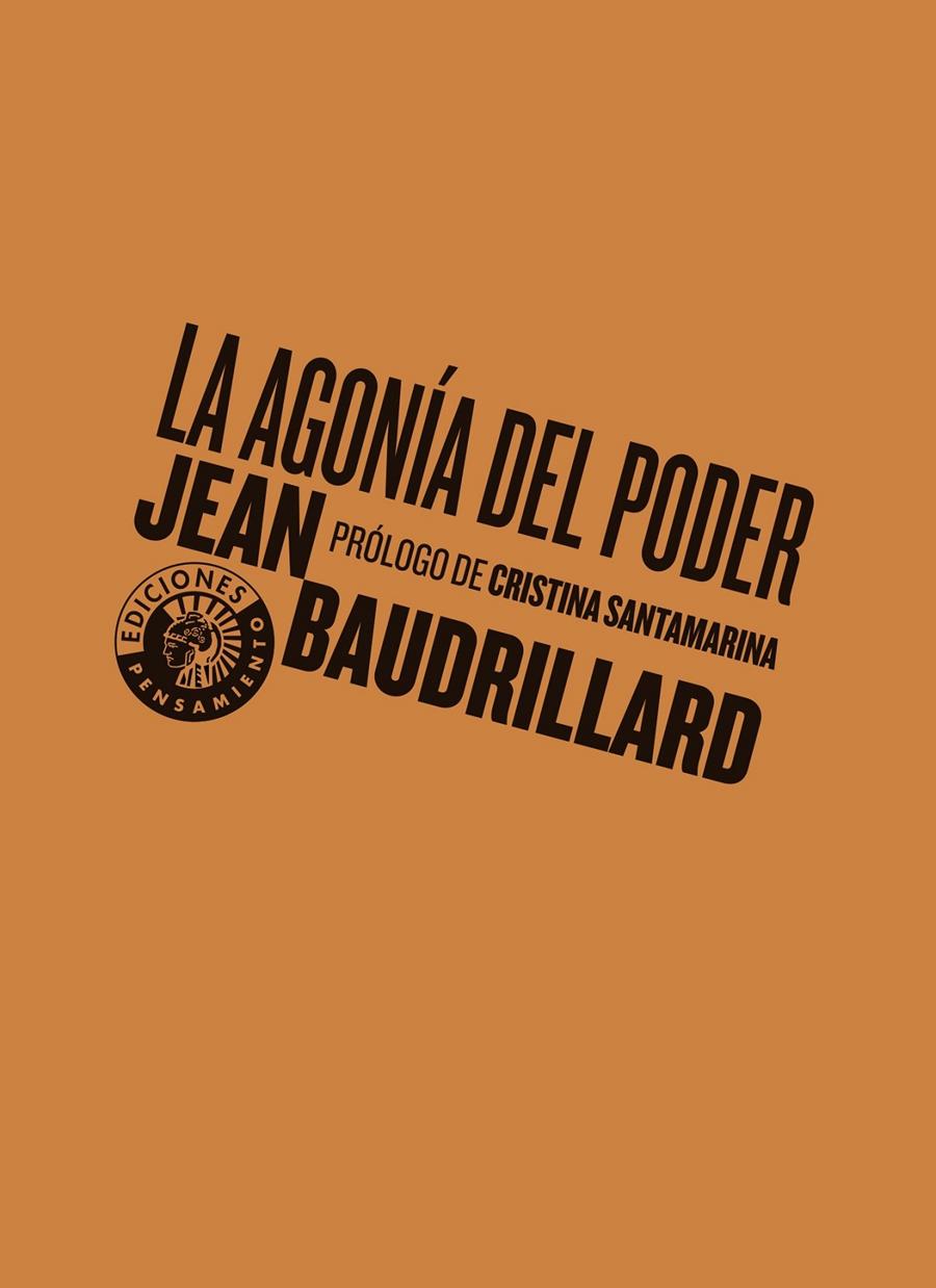LA AGONÍA DEL PODER | 9788494970054 | BAUDRILLARD, JEAN | Llibreria La Font de Mimir - Llibreria online Barcelona - Comprar llibres català i castellà