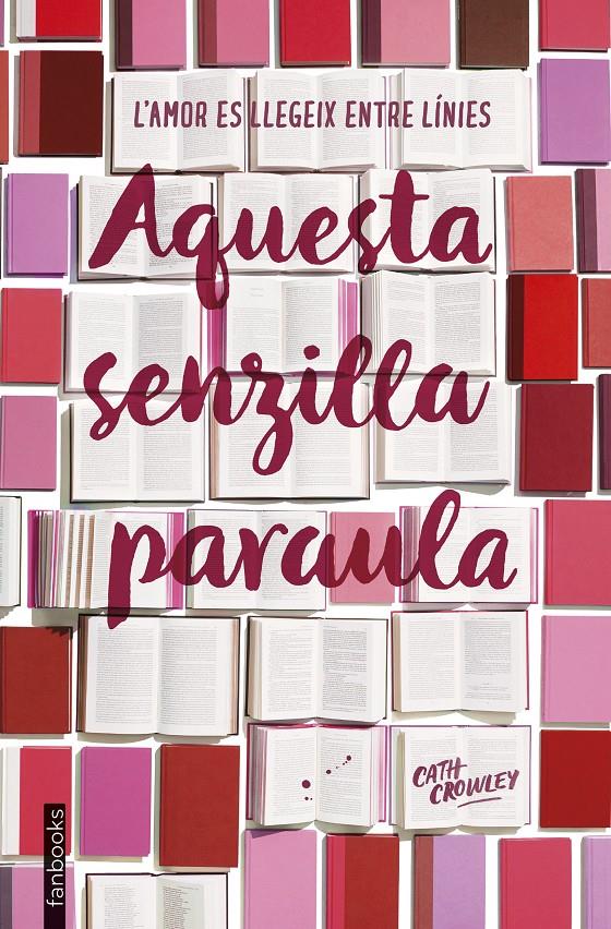 AQUESTA SENZILLA PARAULA | 9788417515003 | CROWLEY, CATH | Llibreria La Font de Mimir - Llibreria online Barcelona - Comprar llibres català i castellà