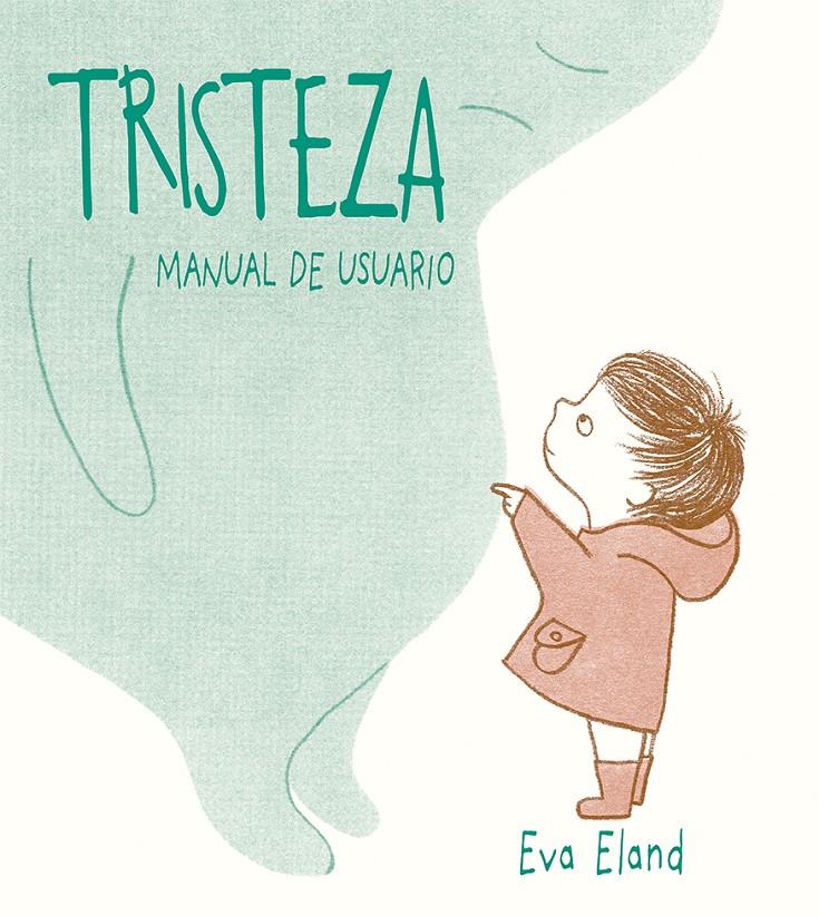 TRISTEZA | 9788491451907 | ELAND, EVA | Llibreria La Font de Mimir - Llibreria online Barcelona - Comprar llibres català i castellà