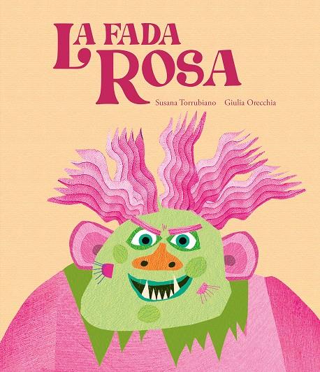 LA FADA ROSA | 9788419607881 | TORRUBIANO, SUSANA | Llibreria La Font de Mimir - Llibreria online Barcelona - Comprar llibres català i castellà