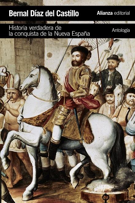 HISTORIA VERDADERA DE LA CONQUISTA DE LA NUEVA ESPAÑA [ANTOLOGÍA] | 9788491043379 | DÍAZ DEL CASTILLO, BERNAL | Llibreria La Font de Mimir - Llibreria online Barcelona - Comprar llibres català i castellà