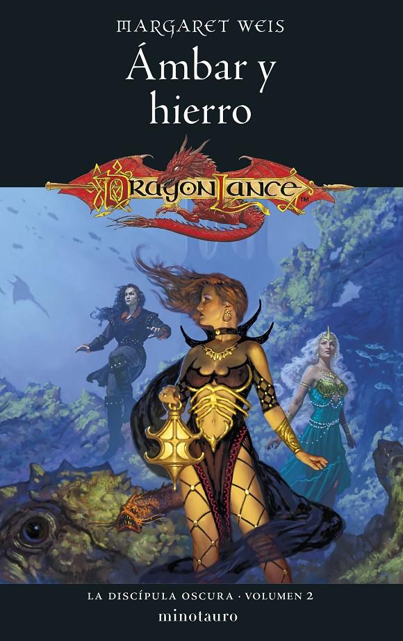LA DISCÍPULA OSCURA Nº 02/03 ÁMBAR Y HIERRO | 9788445011515 | WEIS, MARGARET | Llibreria La Font de Mimir - Llibreria online Barcelona - Comprar llibres català i castellà