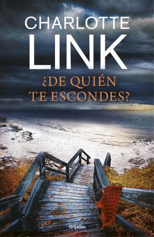 ¿DE QUIÉN TE ESCONDES? | 9788425355639 | CHARLOTTE LINK | Llibreria La Font de Mimir - Llibreria online Barcelona - Comprar llibres català i castellà