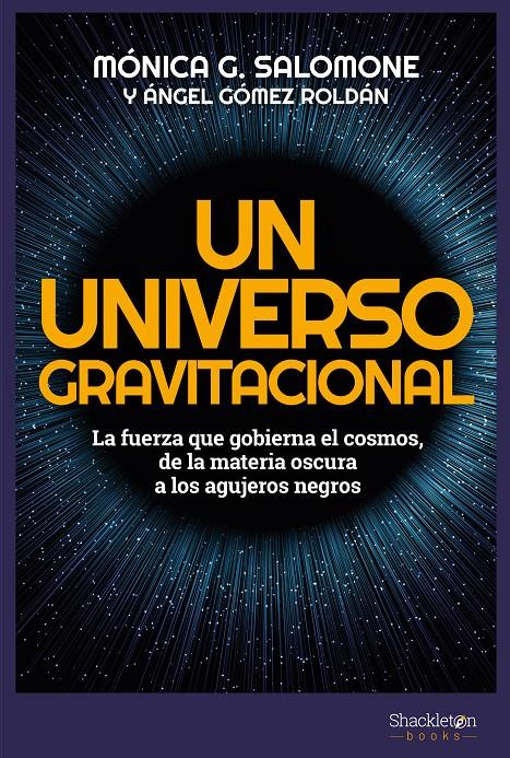 UN UNIVERSO GRAVITACIONAL | 9788413610153 | GONZÁLEZ SALOMONE, MÓNICA/GÓMEZ ROLDÁN, ÁNGEL | Llibreria La Font de Mimir - Llibreria online Barcelona - Comprar llibres català i castellà