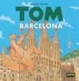 TOM EN BARCELONA | 9788467923209 | DANIEL TORRES | Llibreria La Font de Mimir - Llibreria online Barcelona - Comprar llibres català i castellà