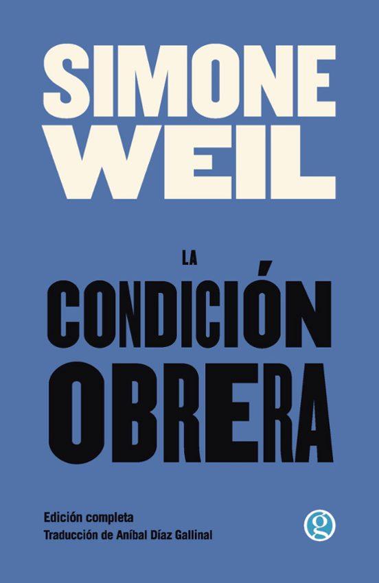 LA CONDICIÓN OBRERA | 9788419990631 | WEIL, SIMONE | Llibreria La Font de Mimir - Llibreria online Barcelona - Comprar llibres català i castellà
