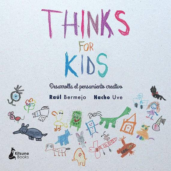 THINKS FOR KIDS | 9788416788057 | BERMEJO, RAÚL | Llibreria La Font de Mimir - Llibreria online Barcelona - Comprar llibres català i castellà