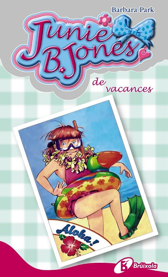 JUNIE B. JONES, DE VACANCES | 9788499065335 | PARK, BARBARA | Llibreria La Font de Mimir - Llibreria online Barcelona - Comprar llibres català i castellà