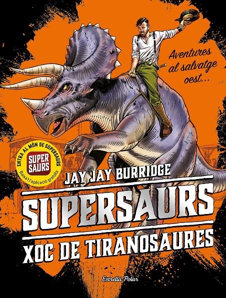 SUPERSAURS 3. XOC DE TIRANOSAURES | 9788491377153 | BURRIDGE, JAY | Llibreria La Font de Mimir - Llibreria online Barcelona - Comprar llibres català i castellà