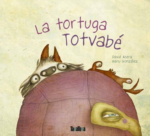 LA TORTUGA TOTVABÉ | 9788416003174 | ACERA, DAVID | Llibreria La Font de Mimir - Llibreria online Barcelona - Comprar llibres català i castellà