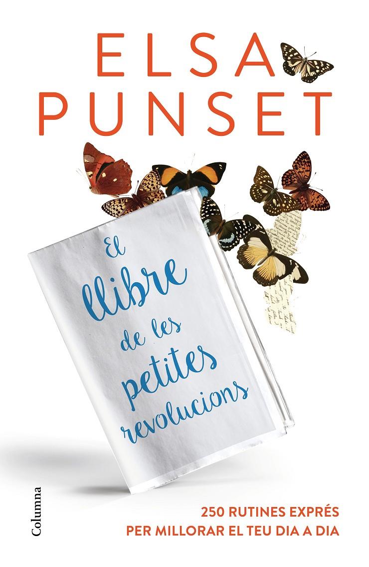 EL LLIBRE DE LES PETITES REVOLUCIONS | 9788466420624 | ELSA PUNSET | Llibreria La Font de Mimir - Llibreria online Barcelona - Comprar llibres català i castellà