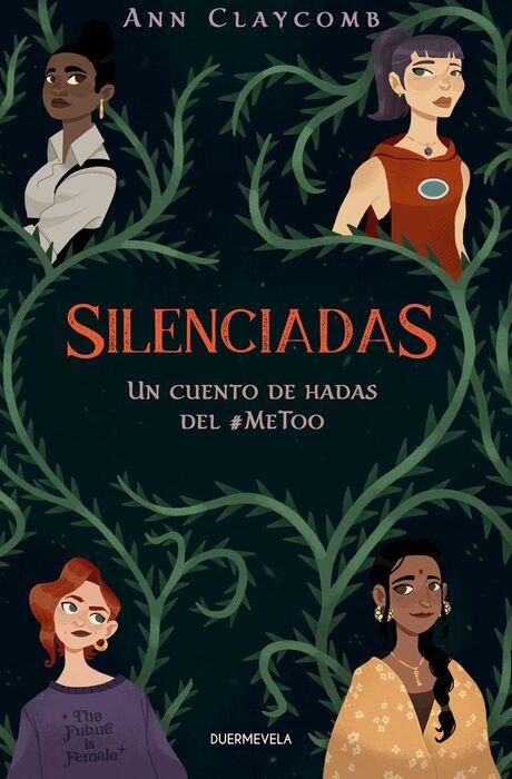 SILENCIADAS, UNA FÁBULA PERVERSA | 9788412767247 | ANN, CLAYCOMB | Llibreria La Font de Mimir - Llibreria online Barcelona - Comprar llibres català i castellà