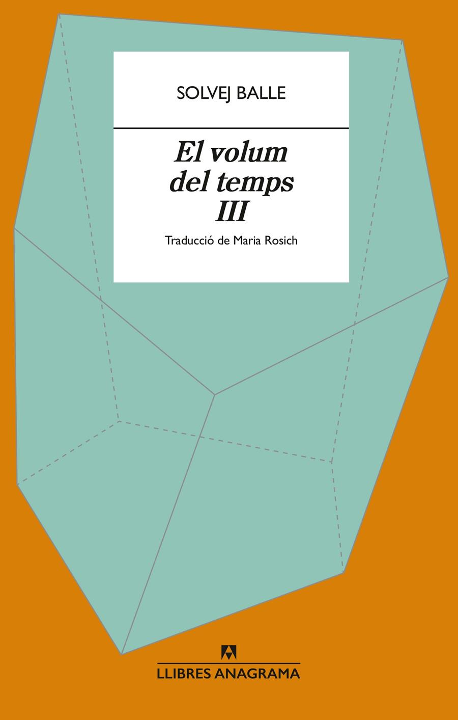 EL VOLUM DEL TEMPS III | 9788433949400 | BALLE, SOLVEJ | Llibreria La Font de Mimir - Llibreria online Barcelona - Comprar llibres català i castellà