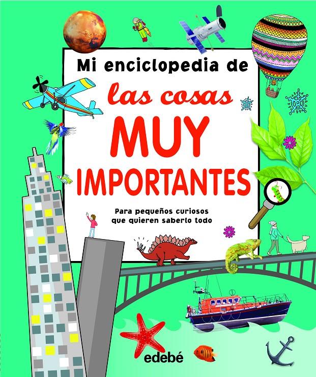MI ENCICLOPEDIA DE LAS COSAS MUY IMPORTANTES | 9788468339467 | VARIOS AUTORES | Llibreria La Font de Mimir - Llibreria online Barcelona - Comprar llibres català i castellà