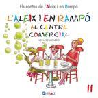 L¿ALEIX I EN RAMPÓ AL CENTRE COMERCIAL | 9788415610106 | COLMENERO ARENADO, BEATRIZ | Llibreria La Font de Mimir - Llibreria online Barcelona - Comprar llibres català i castellà