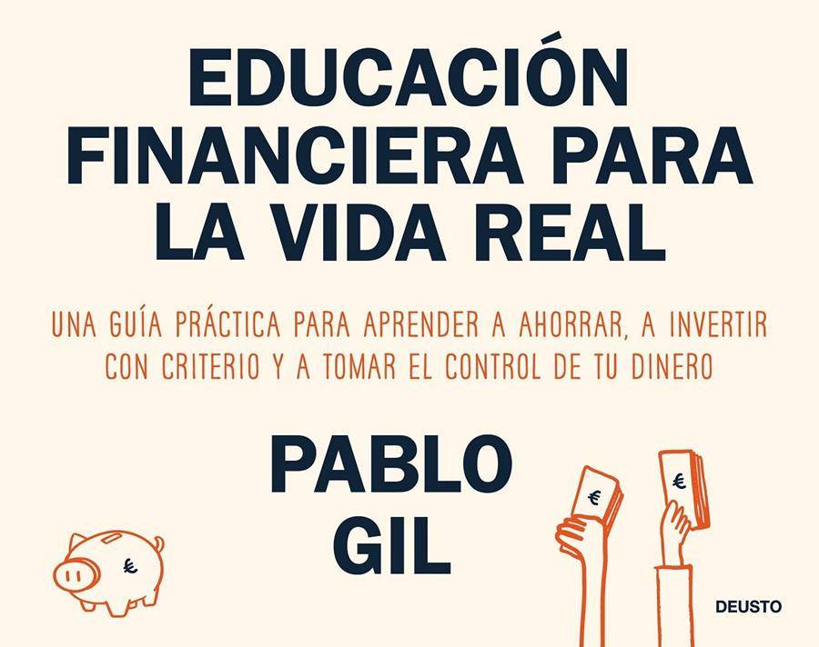 EDUCACIÓN FINANCIERA PARA LA VIDA REAL | 9788423440733 | GIL, PABLO | Llibreria La Font de Mimir - Llibreria online Barcelona - Comprar llibres català i castellà