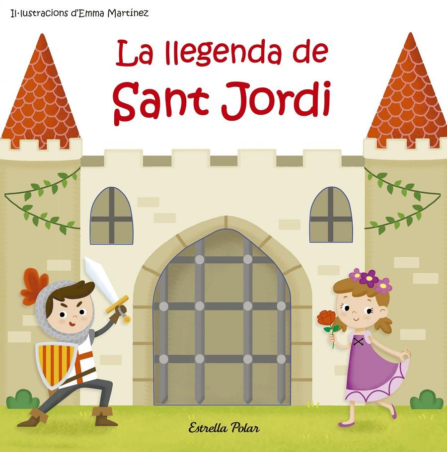 LA LLEGENDA DE SANT JORDI | 9788491371625 | EMMA MARTÍNEZ | Llibreria La Font de Mimir - Llibreria online Barcelona - Comprar llibres català i castellà