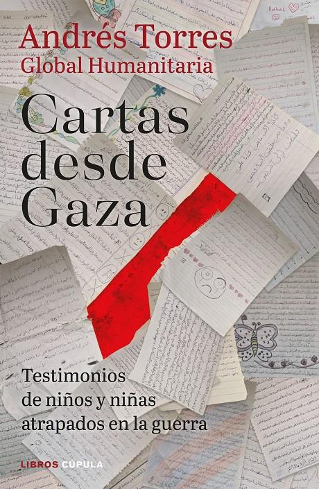 CARTAS DESDE GAZA | 9788448049416 | TORRES, ANDRÉS | Llibreria La Font de Mimir - Llibreria online Barcelona - Comprar llibres català i castellà