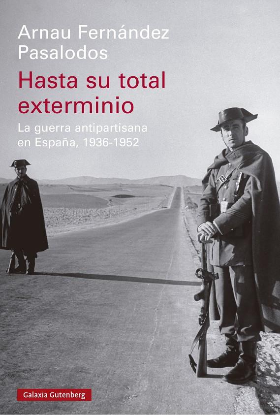 HASTA SU TOTAL EXTERMINIO | 9788419738813 | FERNÁNDEZ PASALODOS, ARNAU | Llibreria La Font de Mimir - Llibreria online Barcelona - Comprar llibres català i castellà