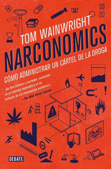 NARCONOMICS | 9788499928340 | TOM WAINWRIGHT | Llibreria La Font de Mimir - Llibreria online Barcelona - Comprar llibres català i castellà