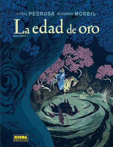 LA EDAD DE ORO VOL. 1 | 9788467933147 | CYRIL PEDROSA / ROXANNE MOREIL | Llibreria La Font de Mimir - Llibreria online Barcelona - Comprar llibres català i castellà
