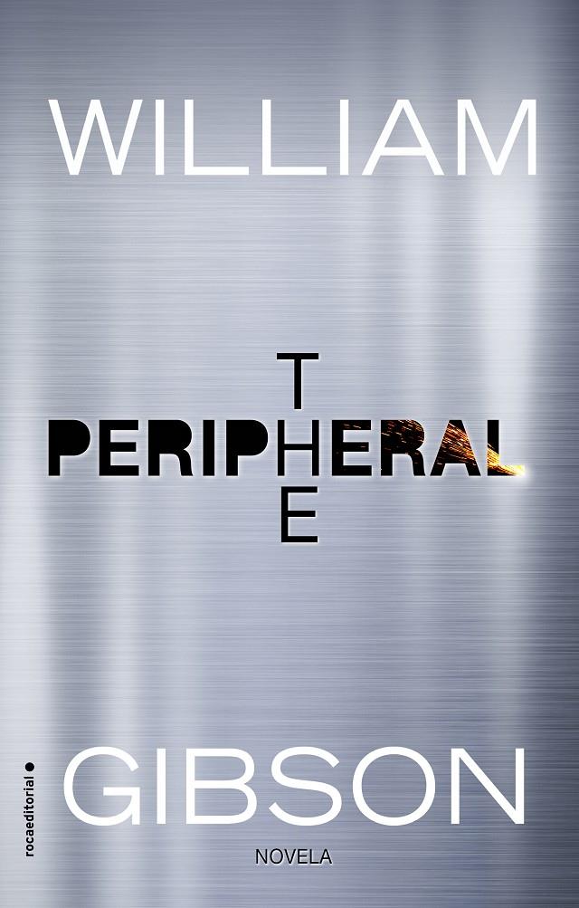 THE PERIPHERAL | 9788416867493 | GIBSON, WILLIAM | Llibreria La Font de Mimir - Llibreria online Barcelona - Comprar llibres català i castellà