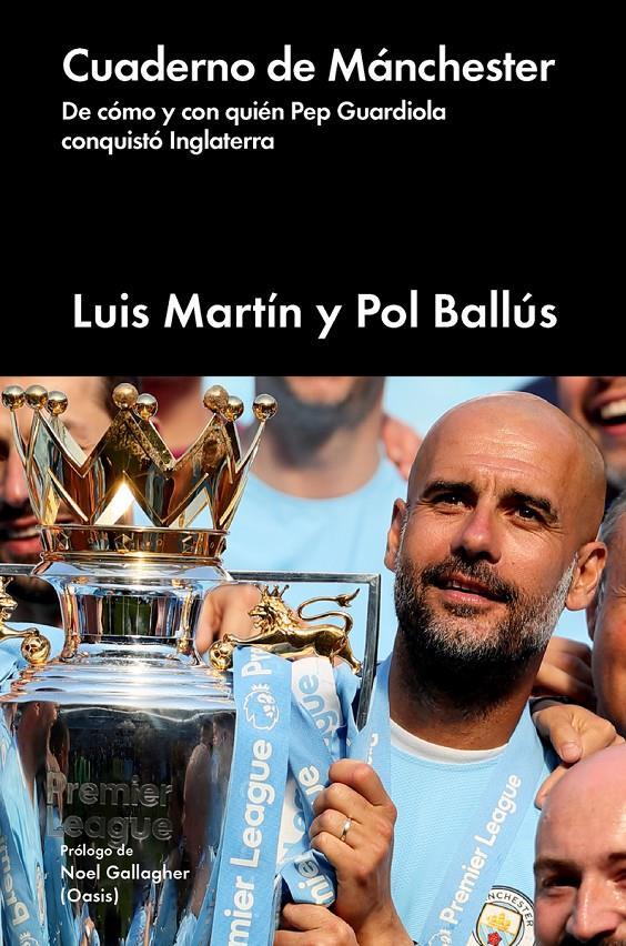 CUADERNO DE MANCHESTER | 9788417081881 | LUIS MARTÍN / POL BALLÚS | Llibreria La Font de Mimir - Llibreria online Barcelona - Comprar llibres català i castellà
