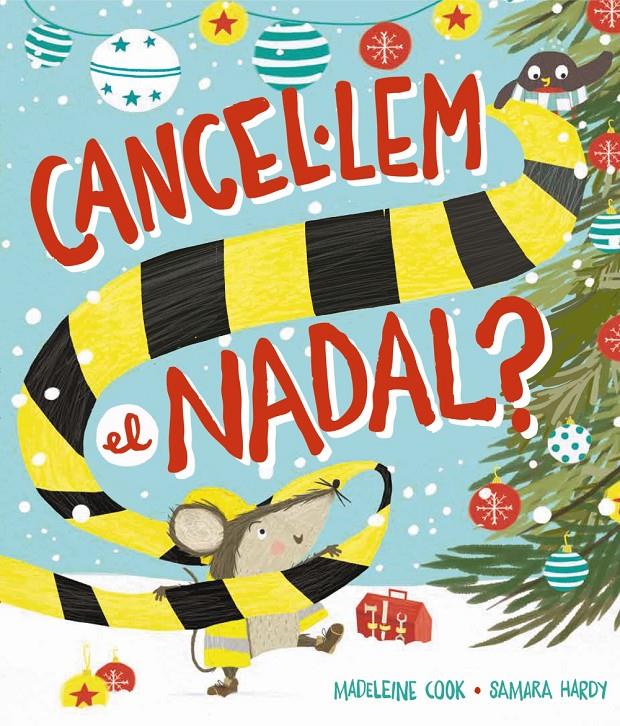 CANCEL·LEM EL NADAL? | 9788448965525 | COOK, MADELEINE | Llibreria La Font de Mimir - Llibreria online Barcelona - Comprar llibres català i castellà