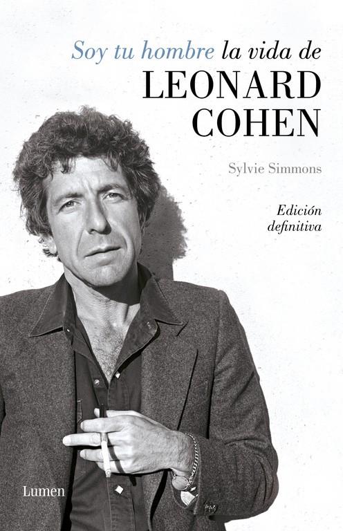 SOY TU HOMBRE. LA VIDA DE LEONARD COHEN | 9788426406811 | SIMMONS, SYLVIE | Llibreria La Font de Mimir - Llibreria online Barcelona - Comprar llibres català i castellà