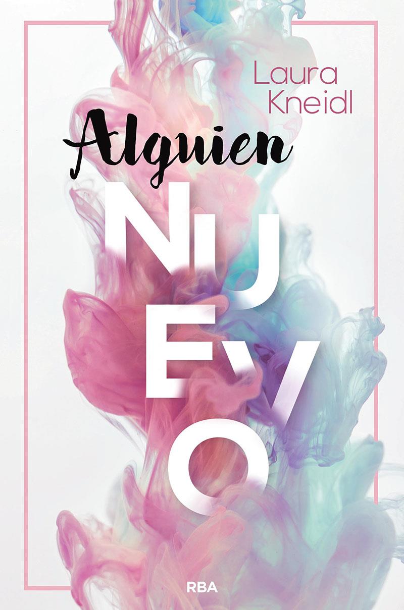 ALGUIEN NUEVO | 9788427224643 | KNEIDL LAURA | Llibreria La Font de Mimir - Llibreria online Barcelona - Comprar llibres català i castellà