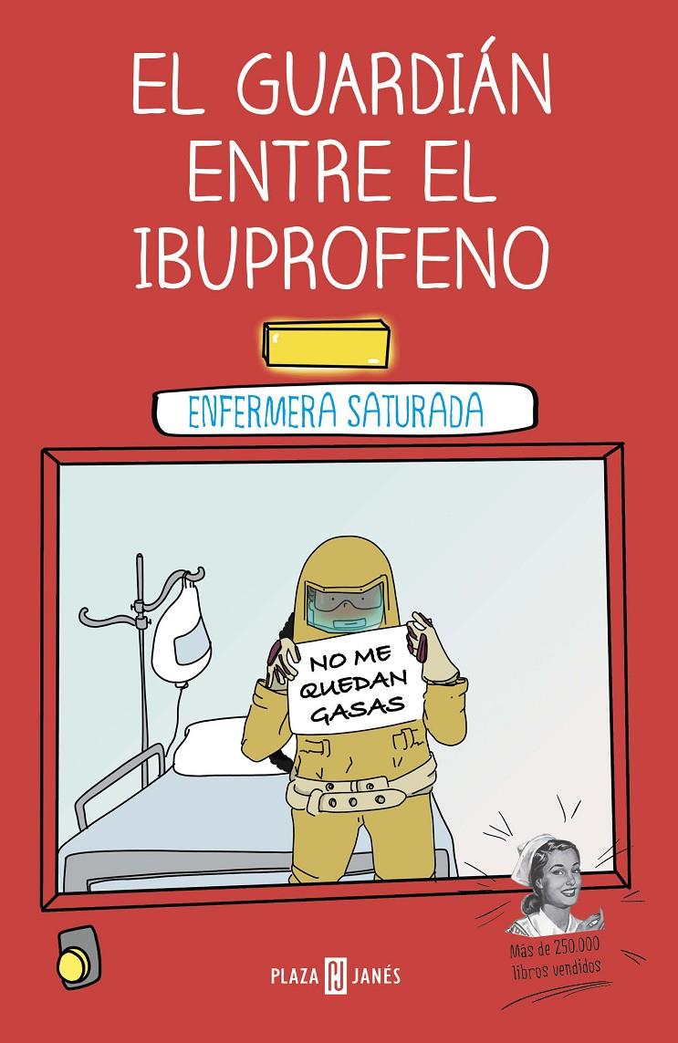 EL GUARDIÁN ENTRE EL IBUPROFENO | 9788401024399 | ENFERMERA SATURADA, | Llibreria La Font de Mimir - Llibreria online Barcelona - Comprar llibres català i castellà