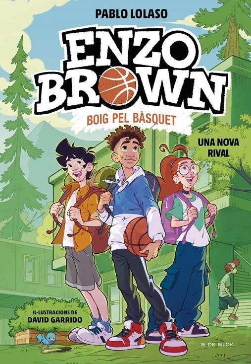 ENZO BROWN: BOIG PEL BÀSQUET 4 - UNA NOVA RIVAL | 9791387695637 | LOLASO, PABLO | Llibreria La Font de Mimir - Llibreria online Barcelona - Comprar llibres català i castellà