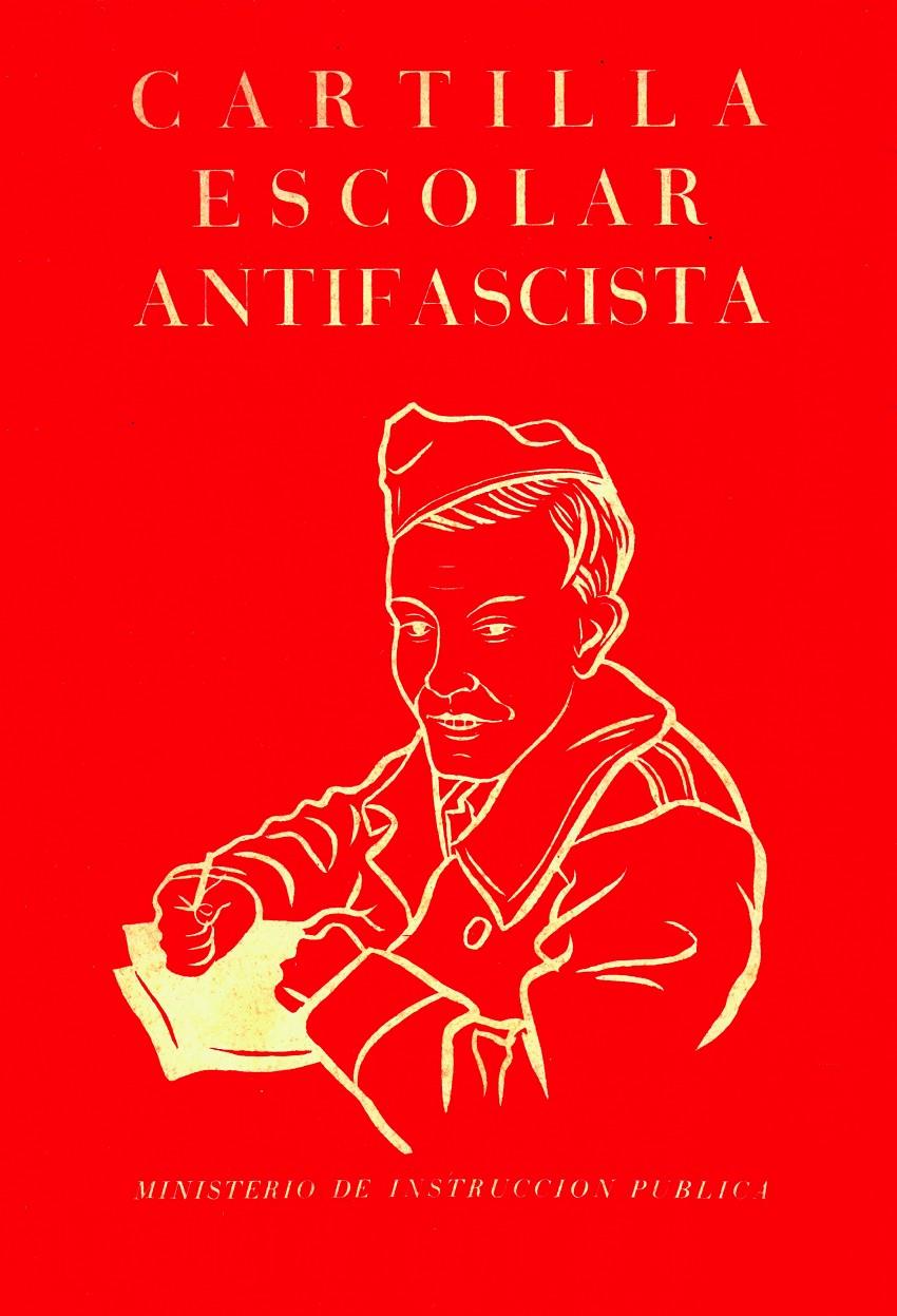 CARTILLA ESCOLAR ANTIFASCISTA | 9788412270556 | MINISTERIO DE INSTRUCCIÓN PÚBLICA (1937) | Llibreria La Font de Mimir - Llibreria online Barcelona - Comprar llibres català i castellà