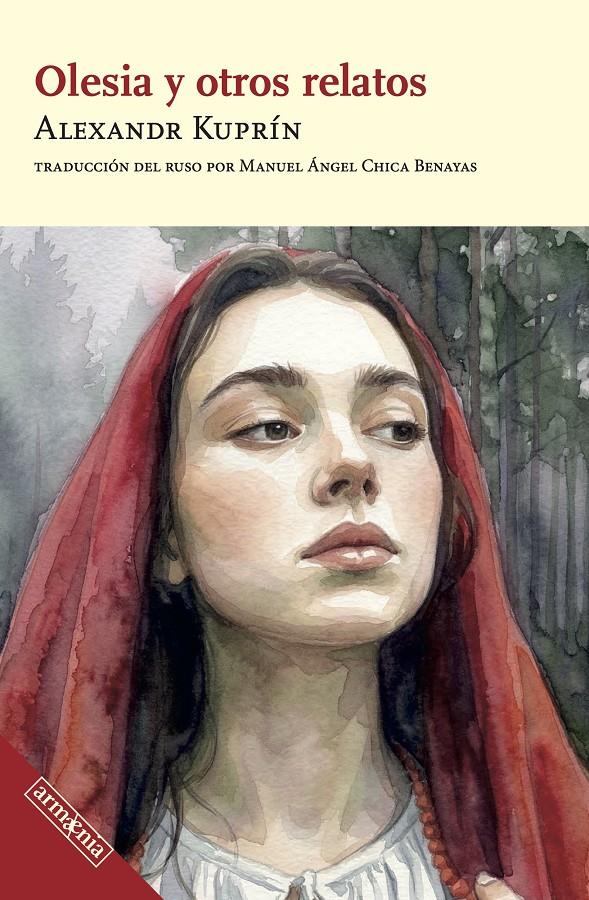 OLESIA Y OTROS RELATOS | 9788418994760 | KUPRÍN, ALEKSANDR | Llibreria La Font de Mimir - Llibreria online Barcelona - Comprar llibres català i castellà