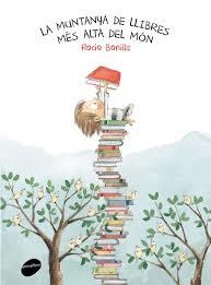 LA MUNTANYA DE LLIBRES MÉS ALTA DEL MÓN | 9788416844234 | BONILLA RAYA, ROCIO | Llibreria La Font de Mimir - Llibreria online Barcelona - Comprar llibres català i castellà