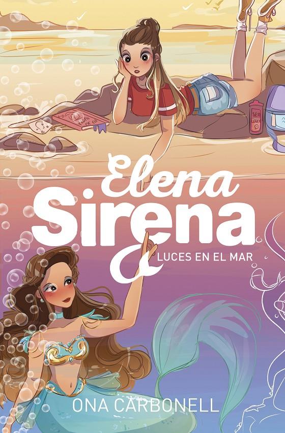 LUCES EN EL MAR (SERIE ELENA SIRENA 4) | 9788420440200 | CARBONELL, ONA | Llibreria La Font de Mimir - Llibreria online Barcelona - Comprar llibres català i castellà