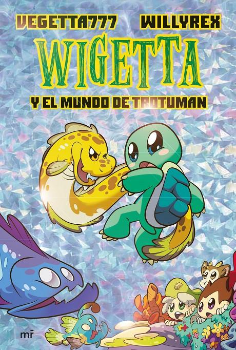 WIGETTA Y EL MUNDO DE TROTUMAN | 9788427046245 | VEGETTA777/WILLYREX | Llibreria La Font de Mimir - Llibreria online Barcelona - Comprar llibres català i castellà