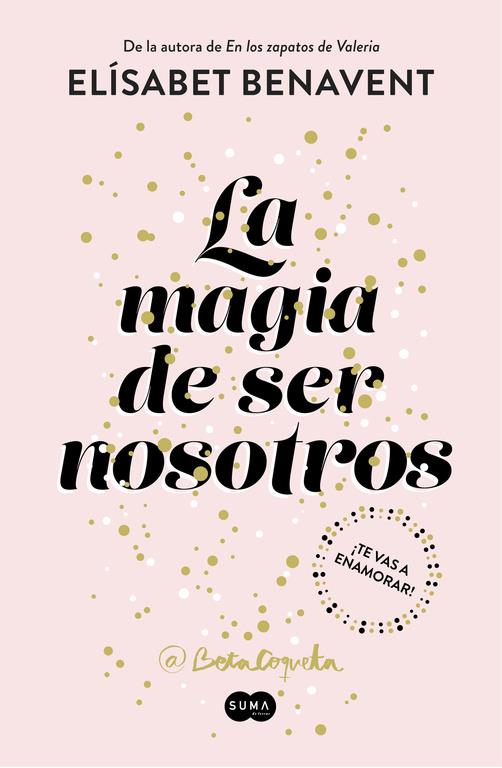 LA MAGIA DE SER NOSOTROS (BILOGÍA SOFÍA 2) | 9788491291183 | BENAVENT, ELISABET | Llibreria La Font de Mimir - Llibreria online Barcelona - Comprar llibres català i castellà