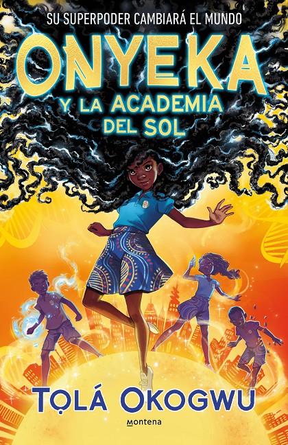 ONYEKA Y LA ACADEMIA DEL SOL | 9788419421456 | OKOGWU, T#LÁ | Llibreria La Font de Mimir - Llibreria online Barcelona - Comprar llibres català i castellà