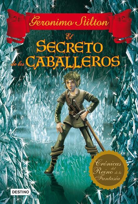 EL SECRETO DE LOS CABALLEROS | 9788408037071 | GERONIMO STILTON | Llibreria La Font de Mimir - Llibreria online Barcelona - Comprar llibres català i castellà