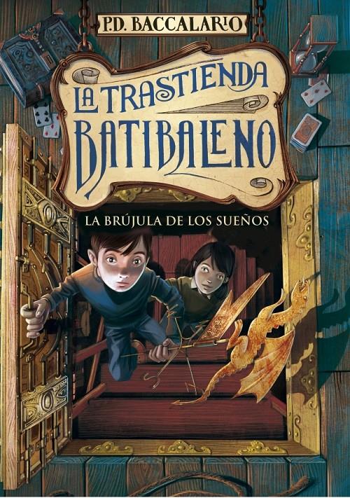 LA BRÚJULA DE LOS SUEÑOS | 9788415580720 | P.D. BACCALARIO | Llibreria La Font de Mimir - Llibreria online Barcelona - Comprar llibres català i castellà