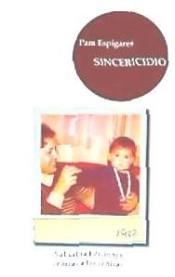 SINCERICIDIO | 9788494913006 | PAM ESPIGARES | Llibreria La Font de Mimir - Llibreria online Barcelona - Comprar llibres català i castellà