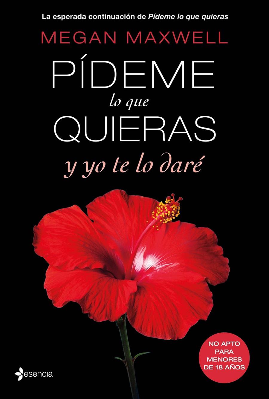 PÍDEME LO QUE QUIERAS Y YO TE LO DARÉ | 9788408147565 | MEGAN MAXWELL | Llibreria La Font de Mimir - Llibreria online Barcelona - Comprar llibres català i castellà