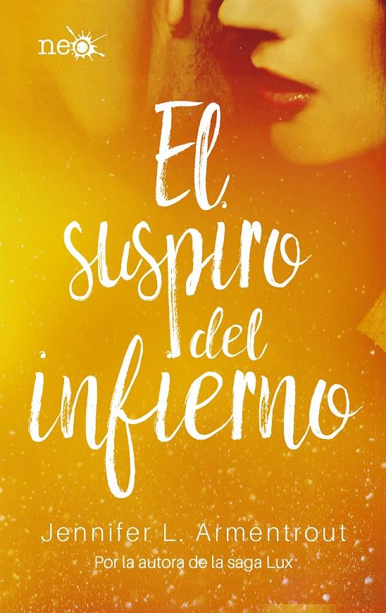 EL SUSPIRO DEL INFIERNO | 9788417114046 | JENNIFER L. ARMENTROUT | Llibreria La Font de Mimir - Llibreria online Barcelona - Comprar llibres català i castellà