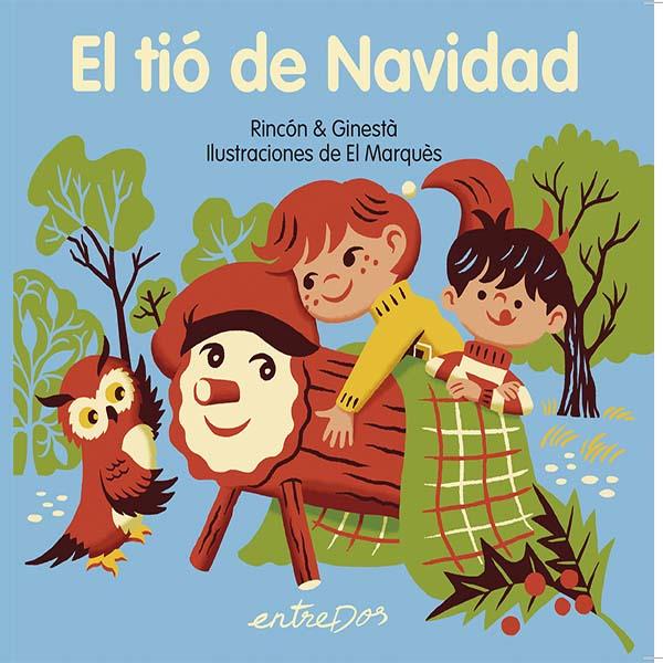 EL TIÓ DE NAVIDAD | 9788418900983 | RINCÓN & GINESTA | Llibreria La Font de Mimir - Llibreria online Barcelona - Comprar llibres català i castellà