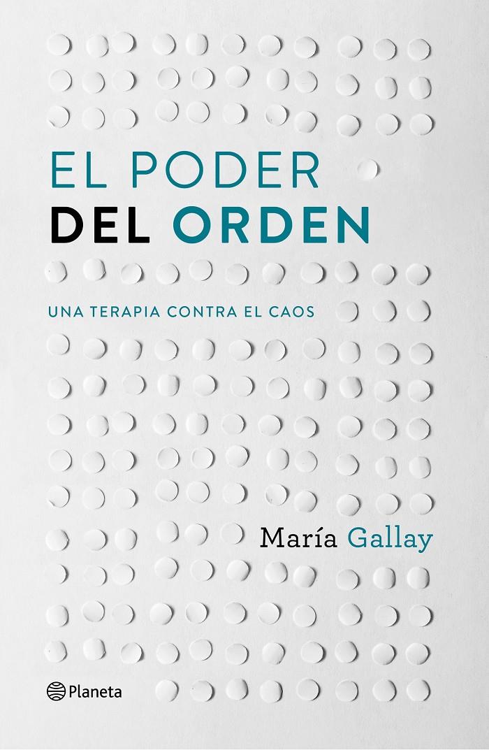 EL PODER DEL ORDEN | 9788408166603 | MARÍA GALLAY | Llibreria La Font de Mimir - Llibreria online Barcelona - Comprar llibres català i castellà