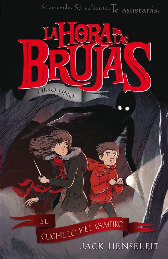 LA HORA DE LAS BRUJAS: EL CUCHILLO Y EL VAMPIRO | 9788468338576 | HENSELEIT, JACK | Llibreria La Font de Mimir - Llibreria online Barcelona - Comprar llibres català i castellà